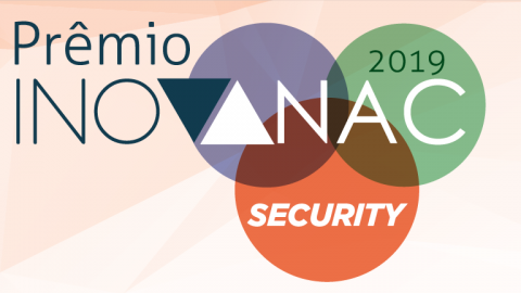 ANAC lança Prêmio InovANAC Security