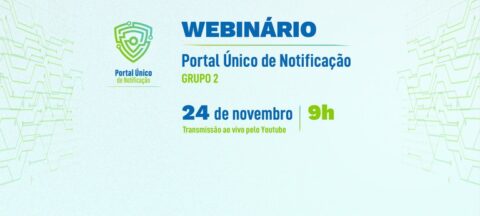 Webinário sobre o Portal Único de Notificações será realizado em 24/11