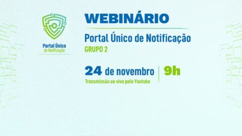 Webinário sobre o Portal Único de Notificações será realizado em 24/11