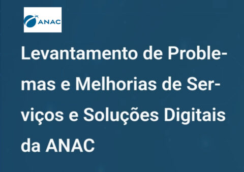 Prorrogado prazo de contribuição em consulta de desafios e melhorias dos serviços e soluções digitais da ANAC